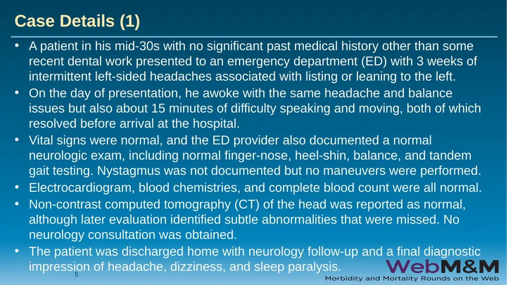 Spotlight Neurological Red Flags: A Missed Stroke - slide 5 of 56
