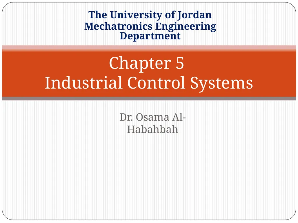 Chapter 5 Industrial Control Systems Dr. Osama - slide 1 of 52