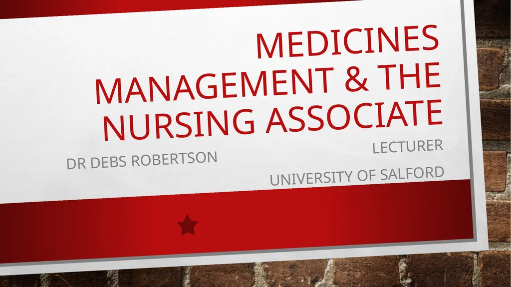 Medicines Management & The Nursing Associate Dr