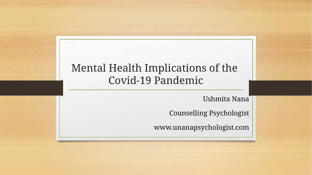 Mental Health Implications of the Covid-19 - slide 1 of 14