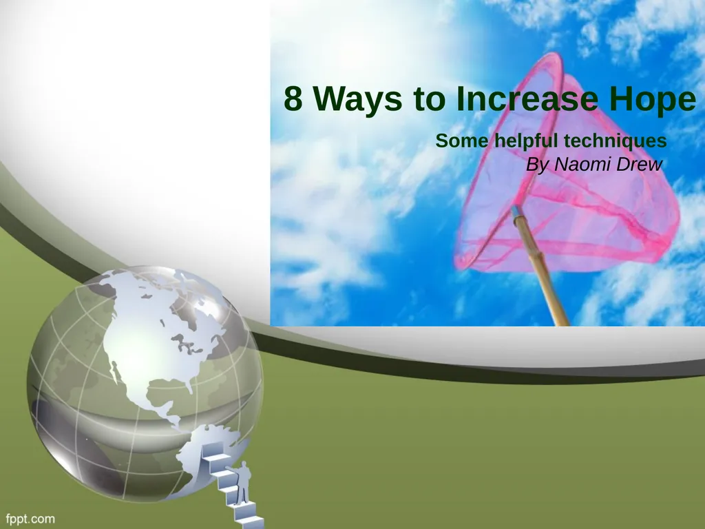 8 Ways to Increase Hope Some helpful techniques By - slide 1 of 11