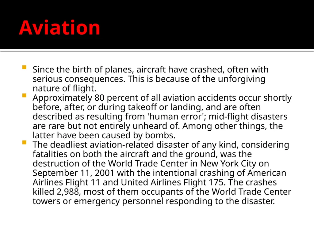 Man – made disasters Some environmental disasters - slide 7 of 24