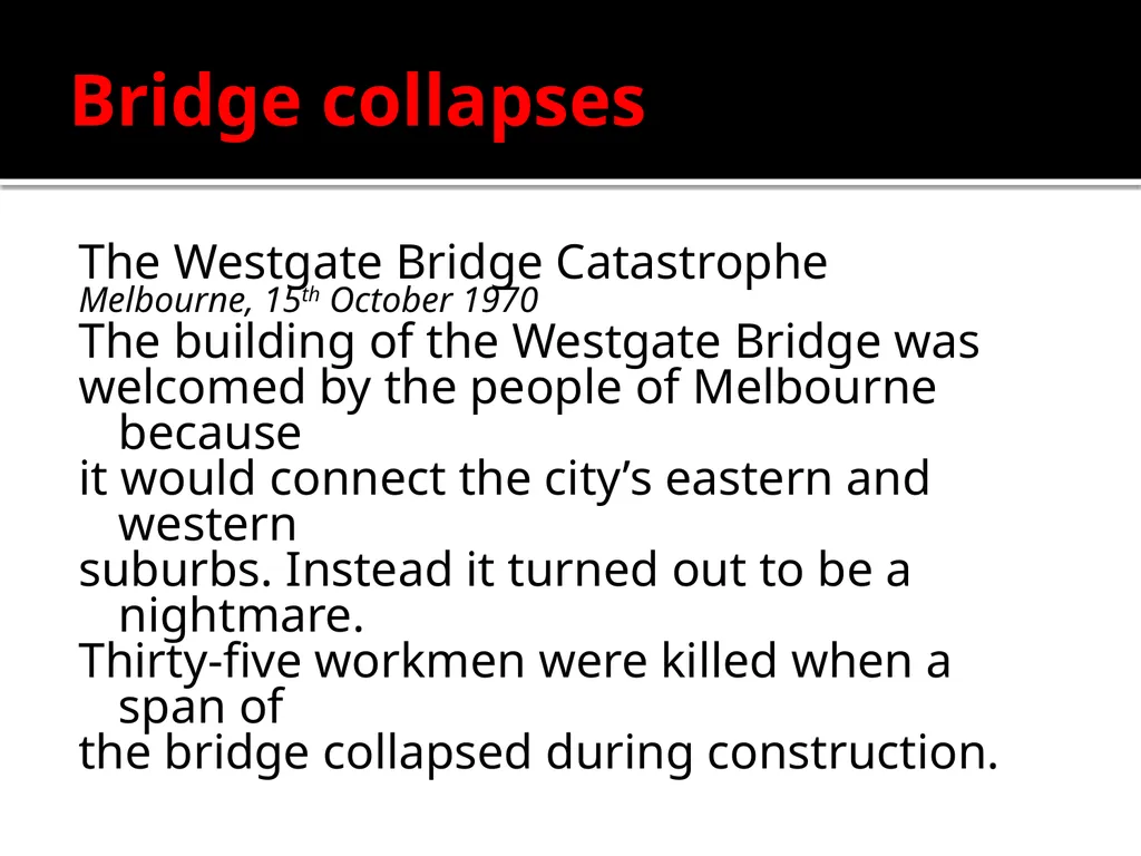 Man – made disasters Some environmental disasters - slide 3 of 24