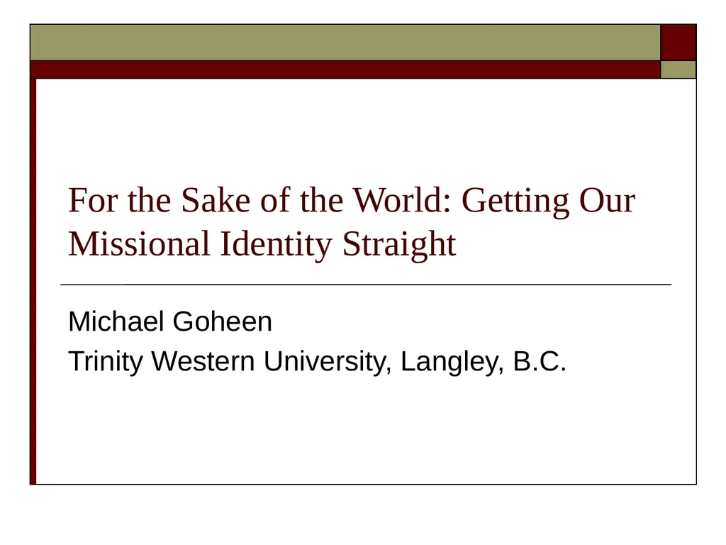 For the Sake of the World: Getting Our Missional