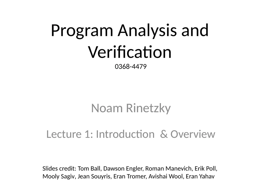 Program Analysis and Verification 0368-4479 Noam - slide 1 of 82