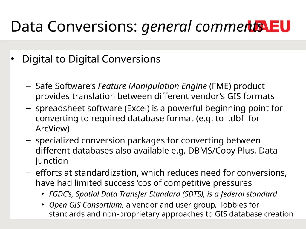 Data Sources and Conversion Feeding the GIS Dr. - slide 9 of 35