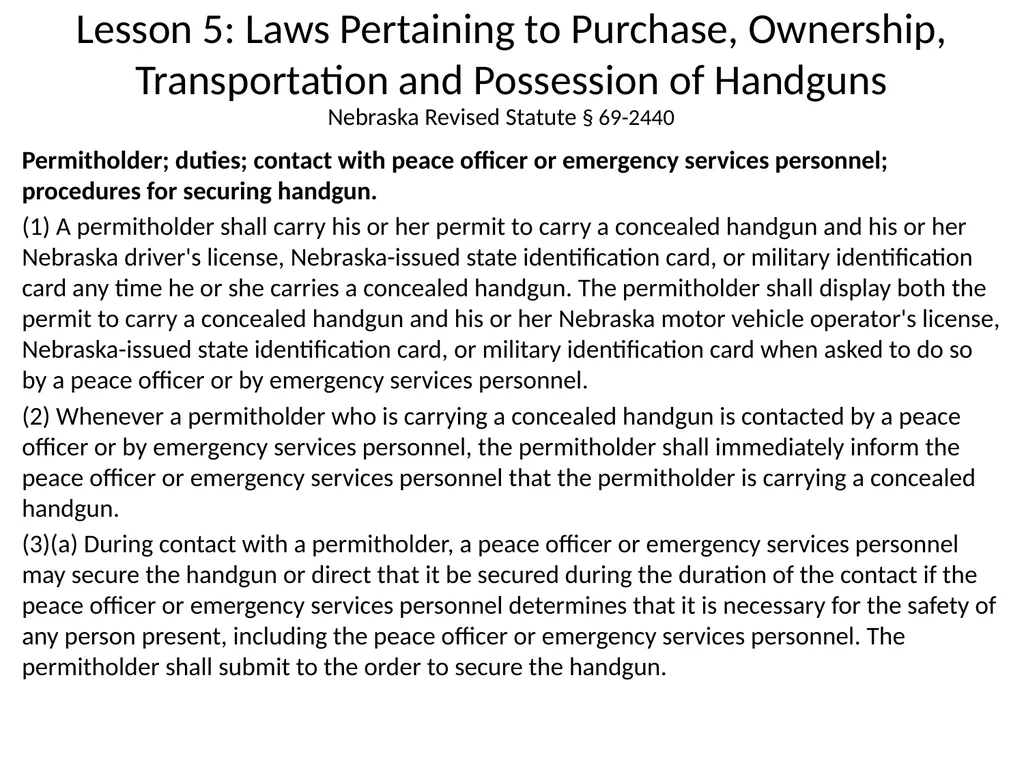 Nebraska State Patrol Concealed Handgun Permit - slide 143 of 173