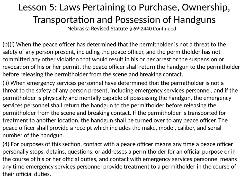 Nebraska State Patrol Concealed Handgun Permit - slide 144 of 173