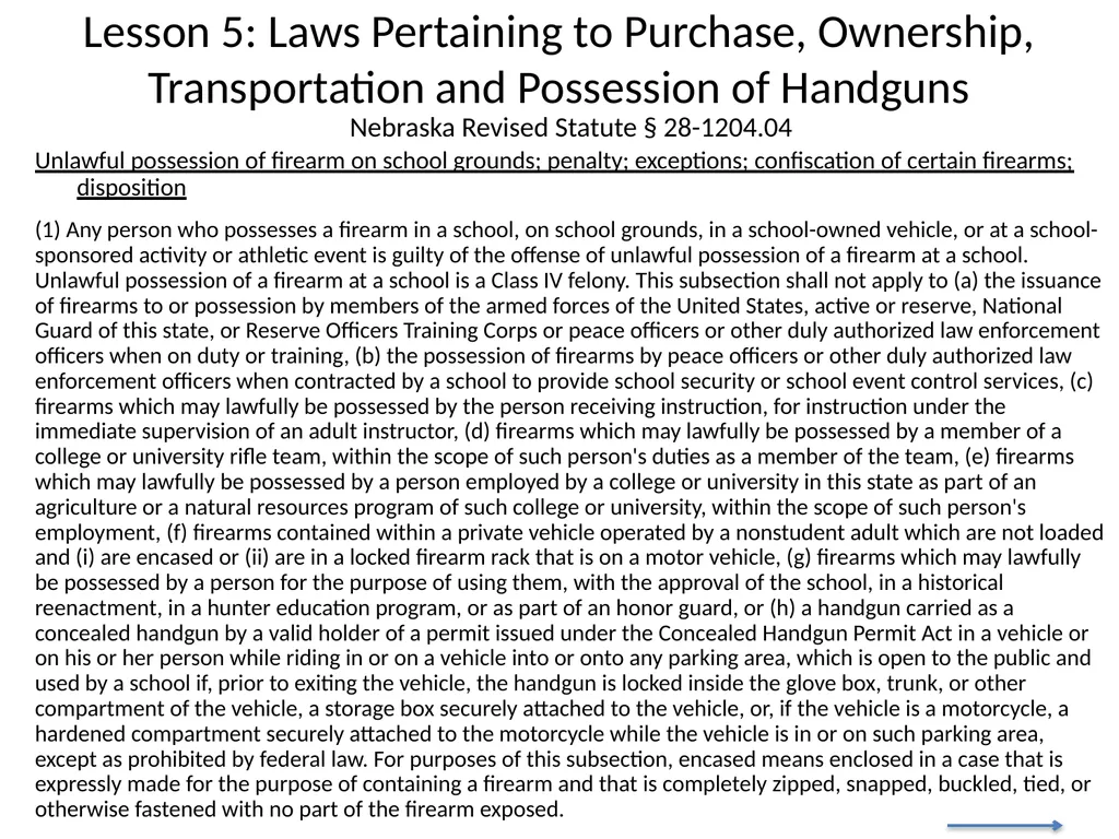 Nebraska State Patrol Concealed Handgun Permit - slide 92 of 173