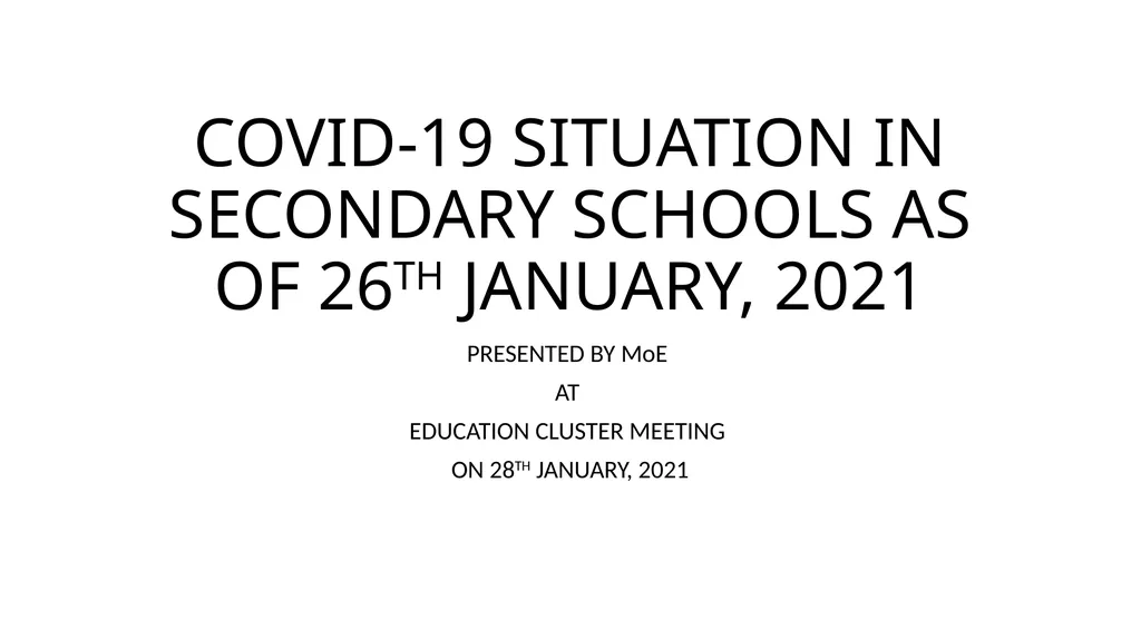 COVID-19 SITUATION IN SECONDARY SCHOOLS AS OF 26TH - slide 1 of 12