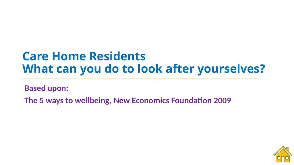 Mental Wellbeing in Care Home settings A - slide 51 of 60