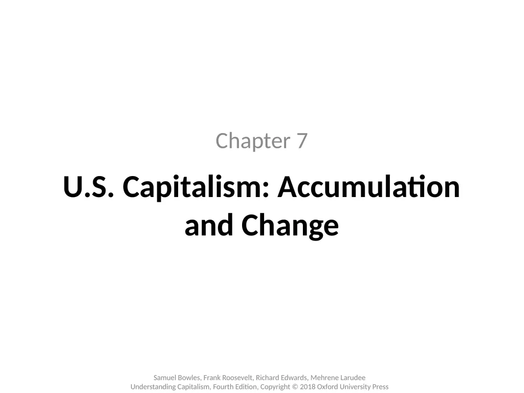 Chapter 7 U.S. Capitalism: Accumulation and Change - slide 1 of 12