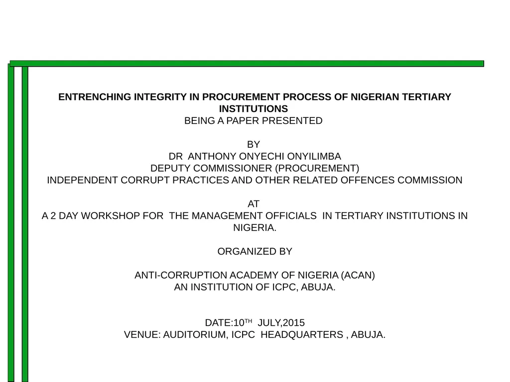 ENTRENCHING INTEGRITY IN PROCUREMENT PROCESS OF - slide 1 of 43