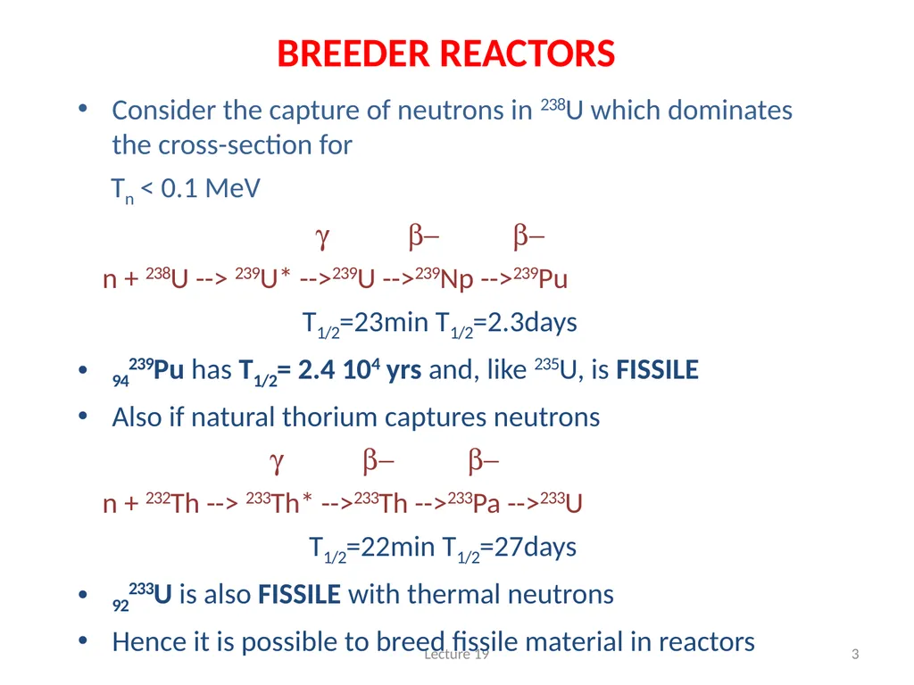 TYPES OF REACTOR THERMAL REACTORS are the simplest - slide 3 of 12