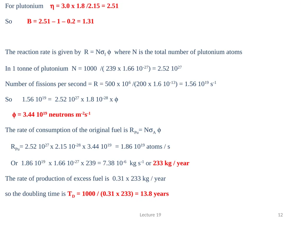 TYPES OF REACTOR THERMAL REACTORS are the simplest - slide 12 of 12