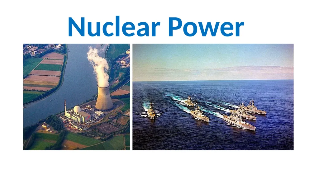 Nuclear Power Nuclear power plants derive their - slide 1 of 10