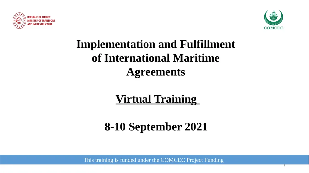 This training is funded under the COMCEC Project - slide 1 of 34