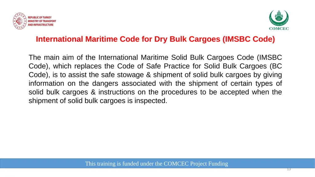 This training is funded under the COMCEC Project - slide 13 of 34