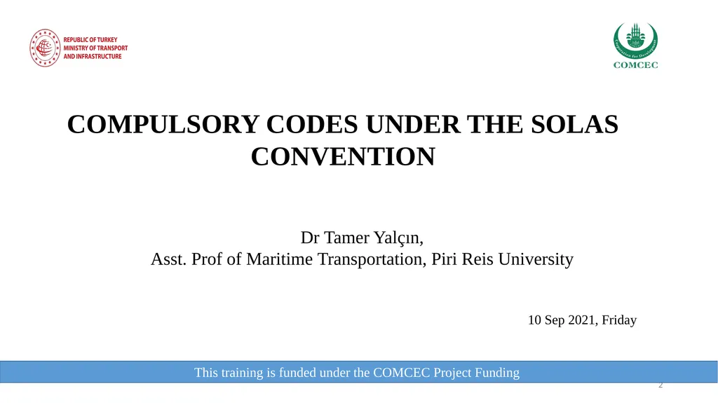 This training is funded under the COMCEC Project - slide 2 of 34
