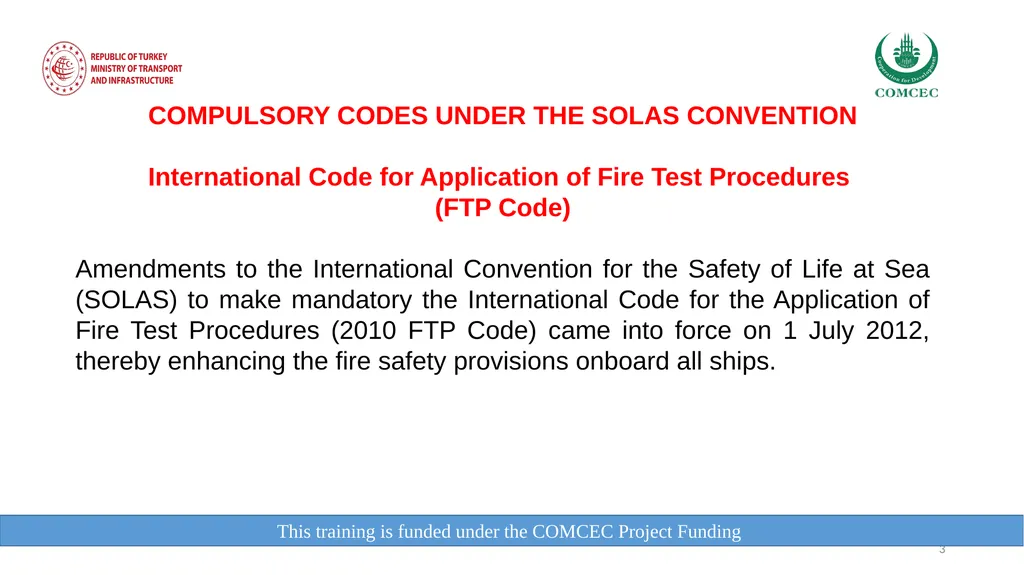 This training is funded under the COMCEC Project - slide 3 of 34