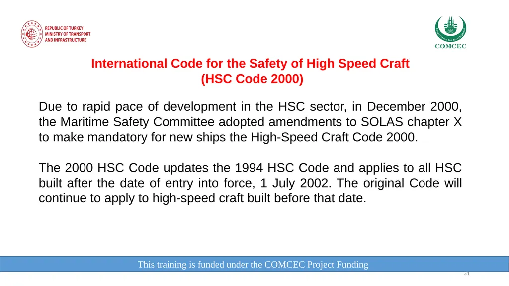 This training is funded under the COMCEC Project - slide 31 of 34