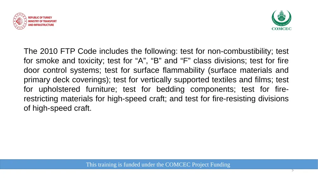 This training is funded under the COMCEC Project - slide 5 of 34