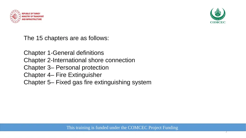 This training is funded under the COMCEC Project - slide 7 of 34