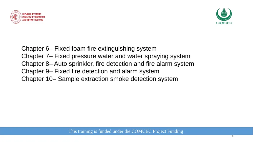 This training is funded under the COMCEC Project - slide 8 of 34