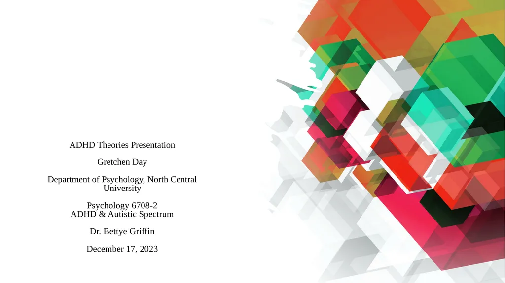 ADHD Theories Presentation Gretchen Day Department