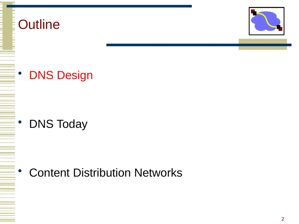 15-440 Distributed Systems Lecture 20 – DNS and - slide 2 of 57