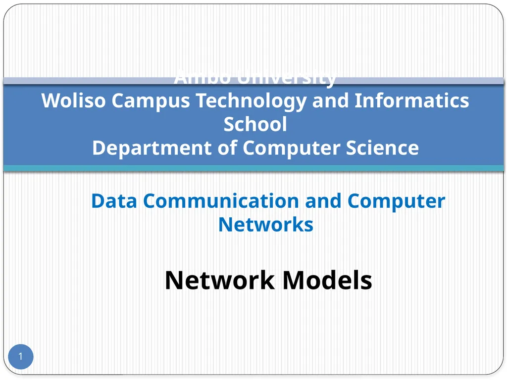 Data Communication and Computer Networks Network - slide 1 of 73