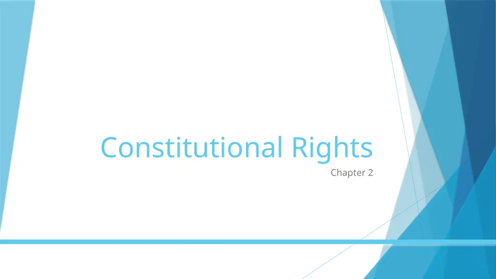 Constitutional Rights Chapter 2 Section 2-1