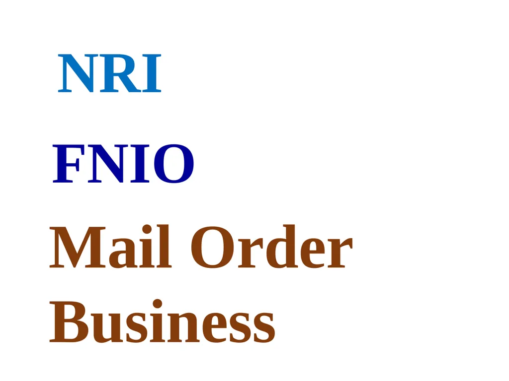 NRI Mail Order Business FNIO Who is a Non-Resident