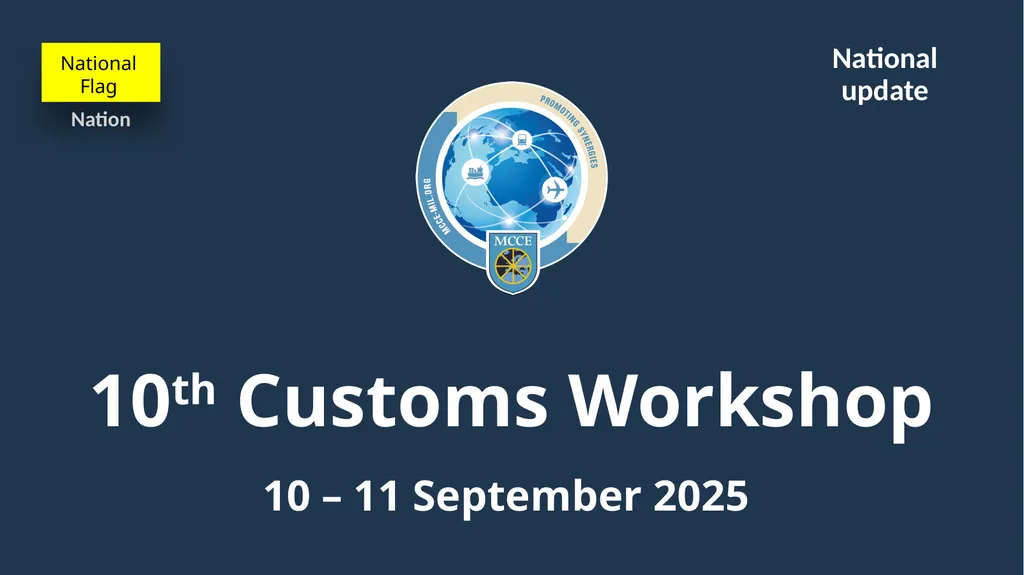 10th Customs Workshop 10 – 11 September 2025 - slide 1 of 9
