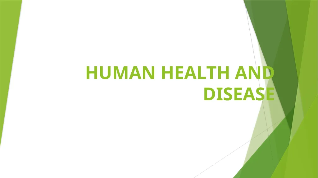 HUMAN HEALTH AND DISEASE Improper functioning of - slide 1 of 48