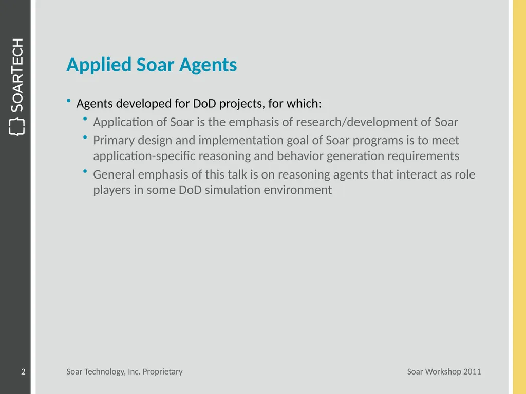 Current Applied Soar Agent Development June 16, - slide 2 of 10