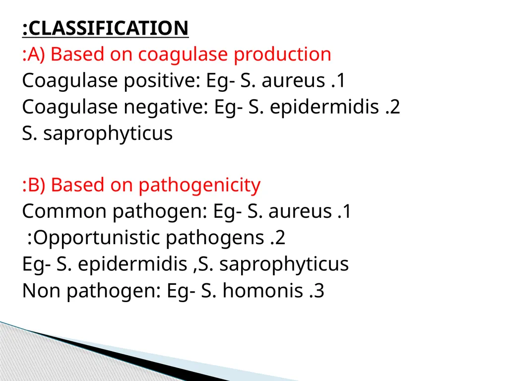 STAPHYLOCOCCUS Staphylococci are : -Gram positive - slide 5 of 42