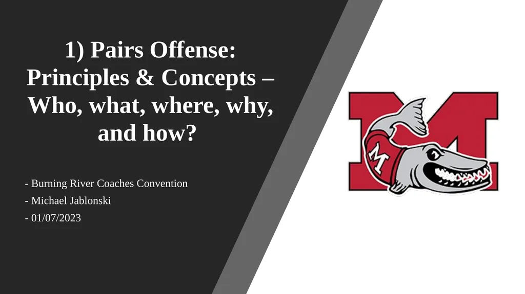 1) Pairs Offense: Principles & Concepts – Who,