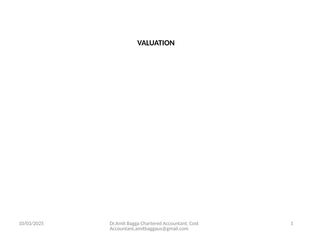 VALUATION 3/19/2014 Dr.Amit Bagga Chartered