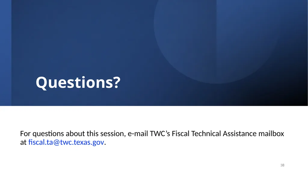 Session 11: Selected Items of Cost Texas Workforce - slide 38 of 38