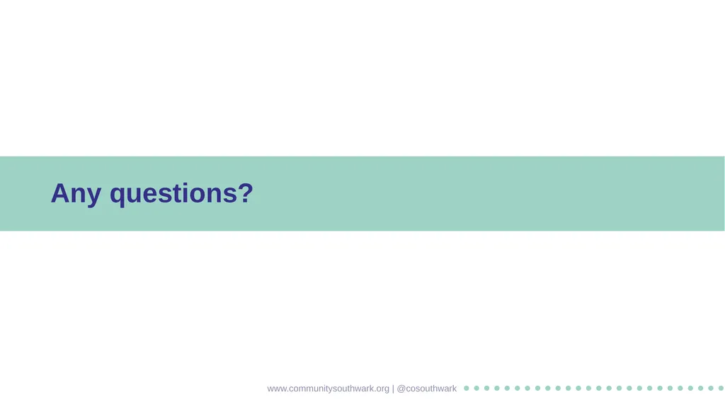 www.communitysouthwark.org | @cosouthwark Basic - slide 15 of 17