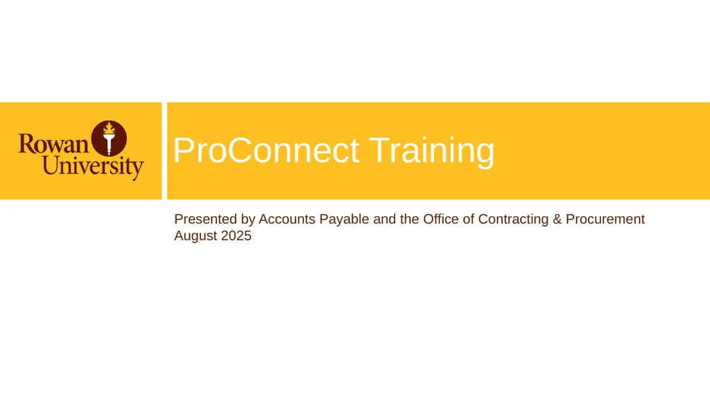 ProConnect Training Presented by Accounts Payable