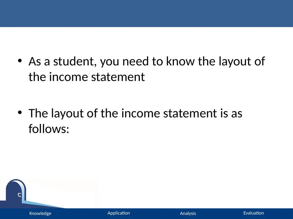 A Level Accounting Income Statements Please turn - slide 4 of 22