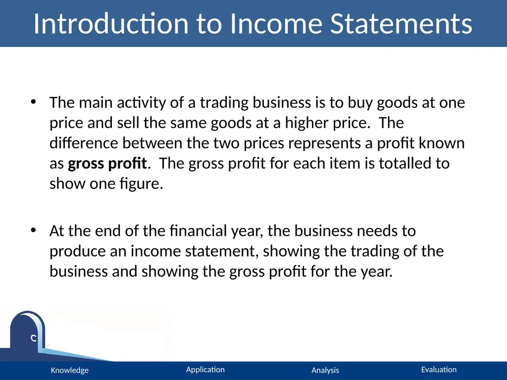 A Level Accounting Income Statements Please turn - slide 3 of 22