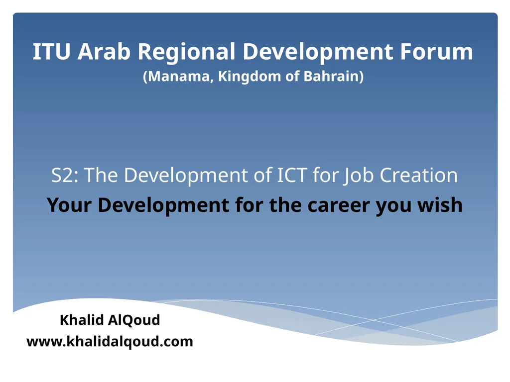S2: The Development of ICT for Job Creation Your