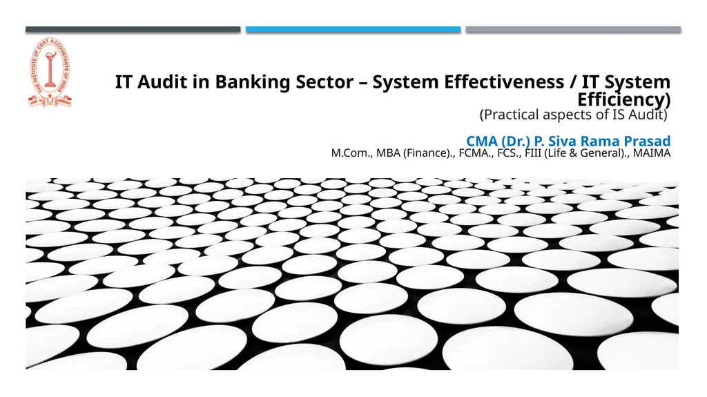 IT Audit in Banking Sector – System Effectiveness - slide 1 of 39