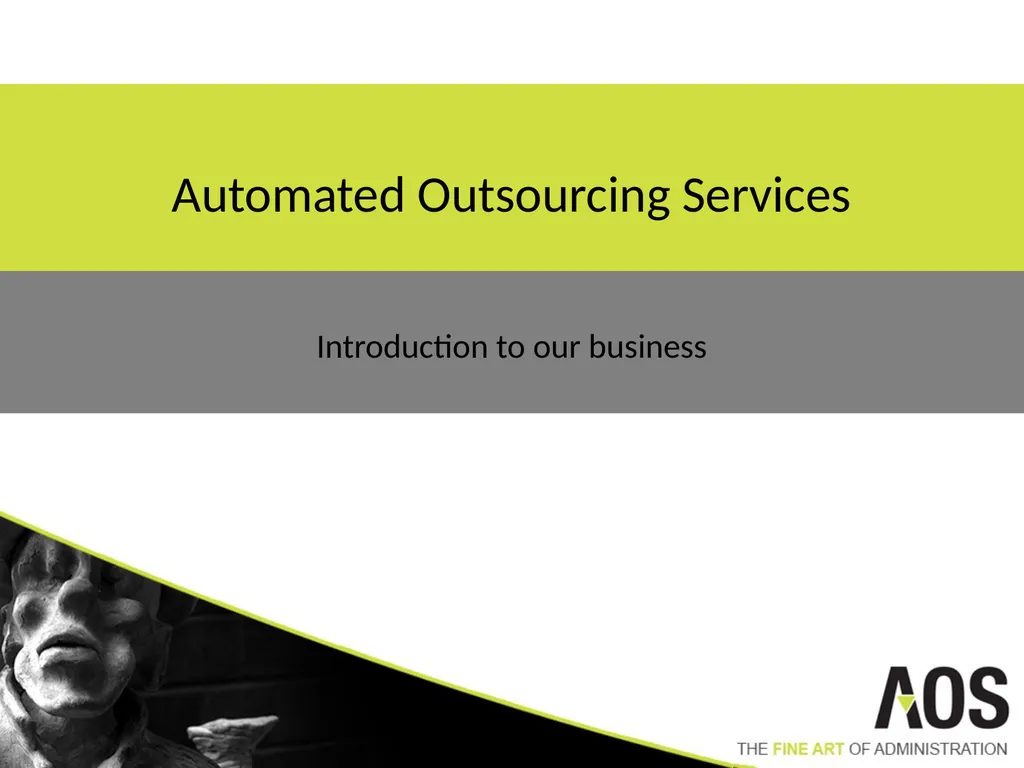 Automated Outsourcing Services Introduction to our - slide 1 of 11