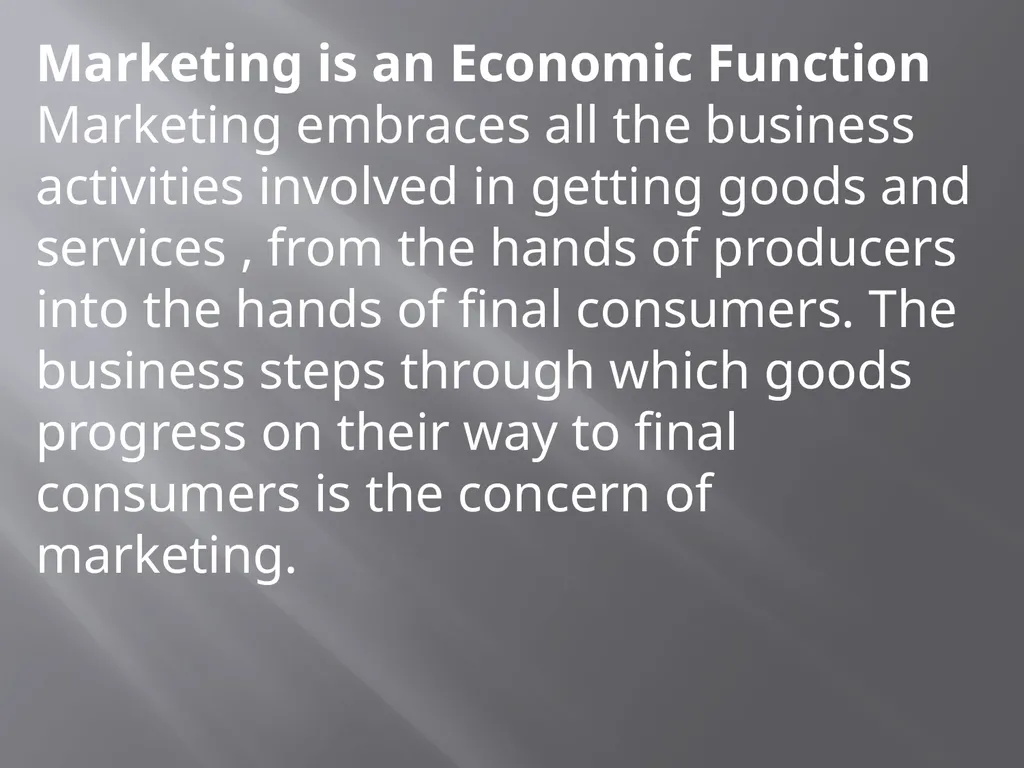 Nature and Scope of Marketing Nature of Marketing - slide 3 of 20