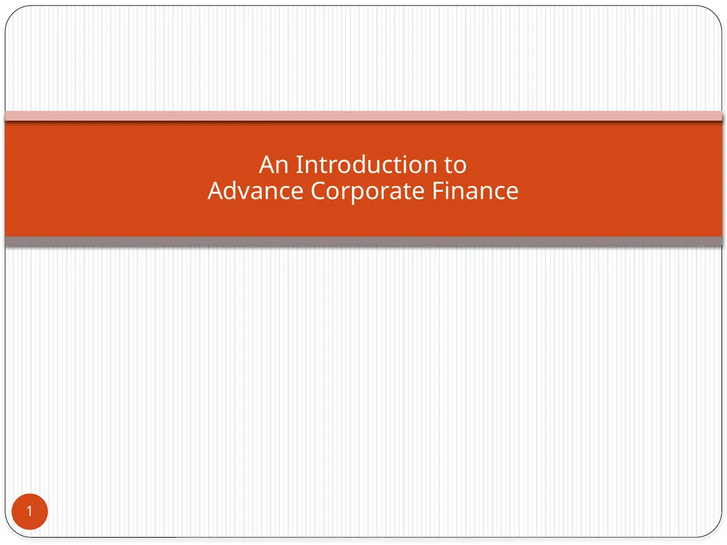 An Introduction to Advance Corporate Finance 1 - slide 1 of 27