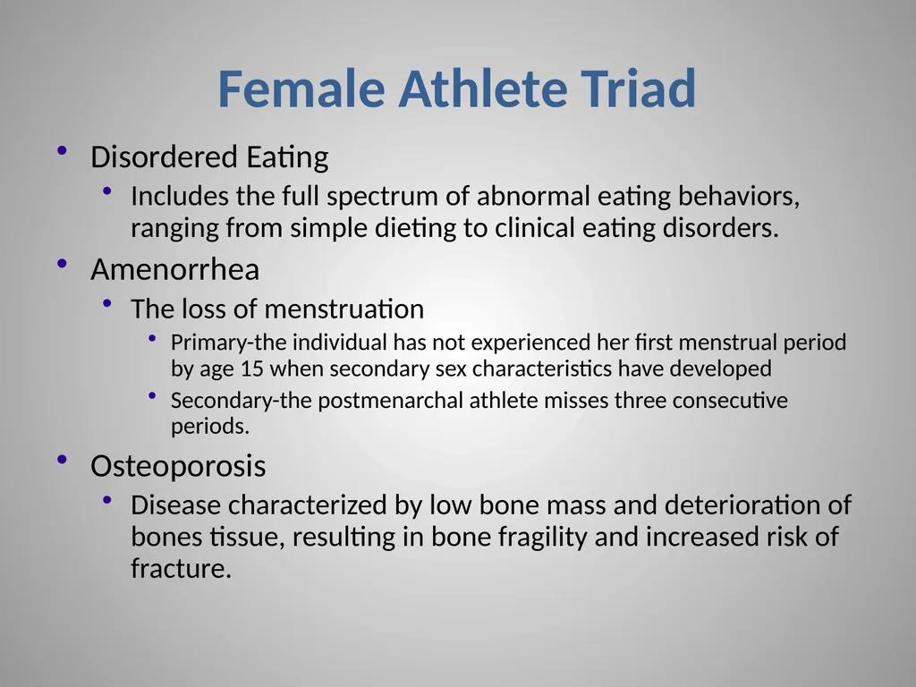 The Female Athlete Triad Taken from: Managing the - slide 2 of 9